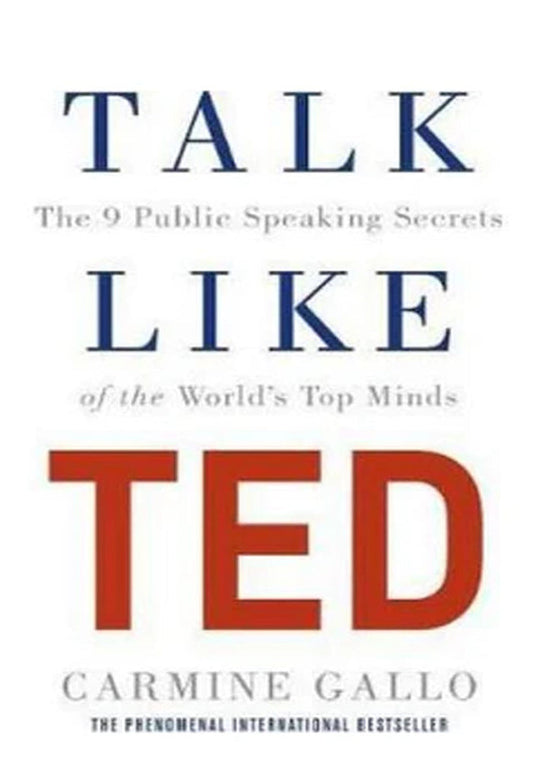 Talk Like TED by Carmine Gallo