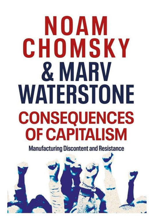 Consequences of Capitalism: Manufacturing