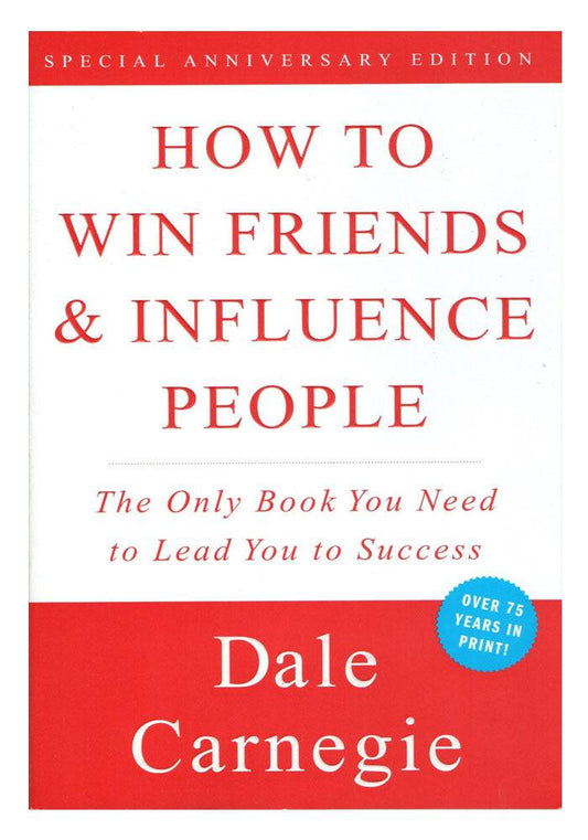 How to Win Friends and Influence People