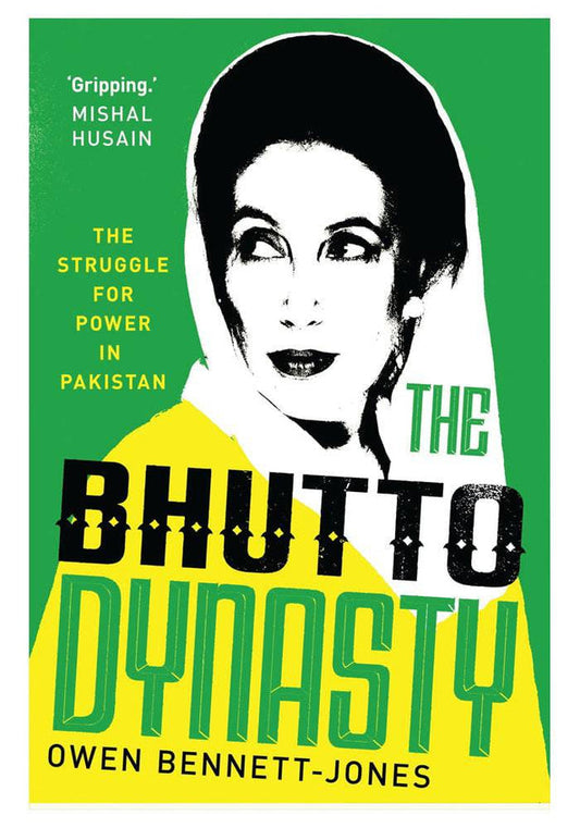 The Bhutto Dynasty