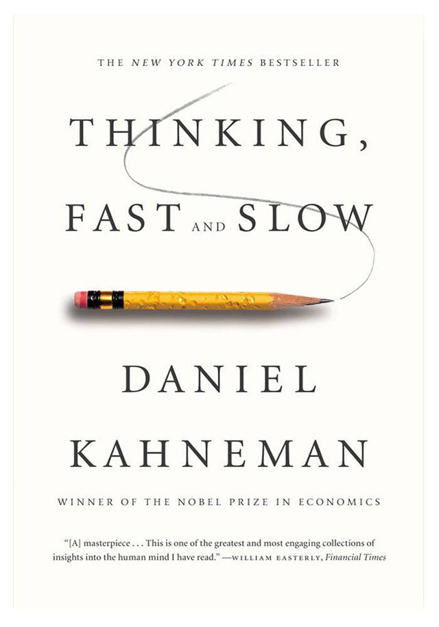 Thinking, Fast and Slow