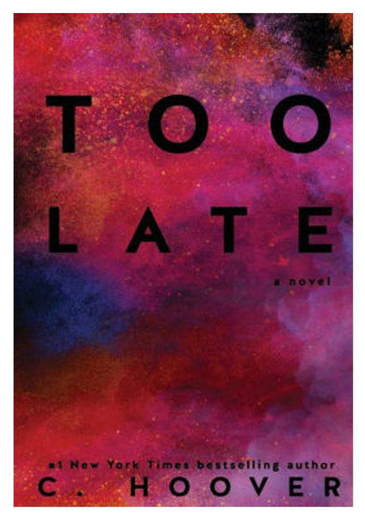 Too Late by Colleen Hoover