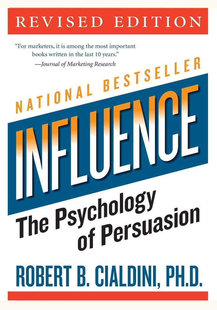 Influence: The Psychology of Persuasion