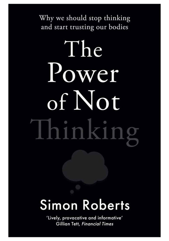 Skip to product information  The Power Of Not Thinking